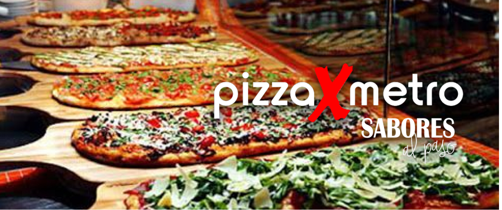 Pizza x Metro/Sabores al Paso